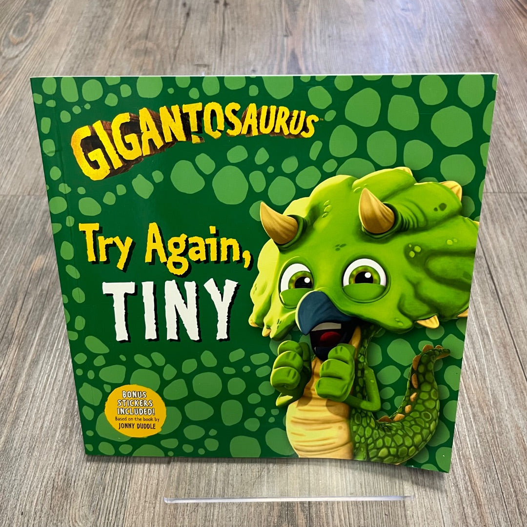 Green Gigantosaurus Try Again Tiny, Paperback