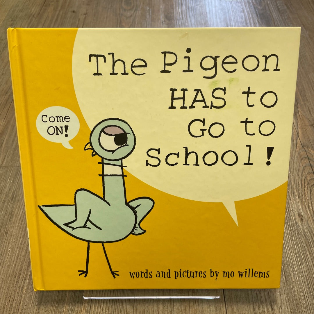 Yellow The Pigeon Has To Go To School!, Hardcover