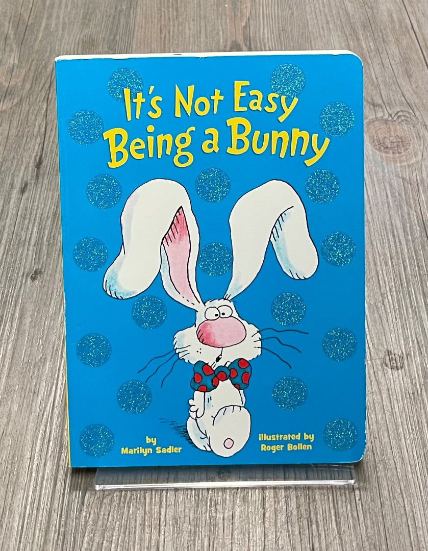 Blue  Its Not Easy Being A Bunny, Boardbook