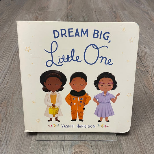 Multi Colour  Dream Big Little One, Boardbook