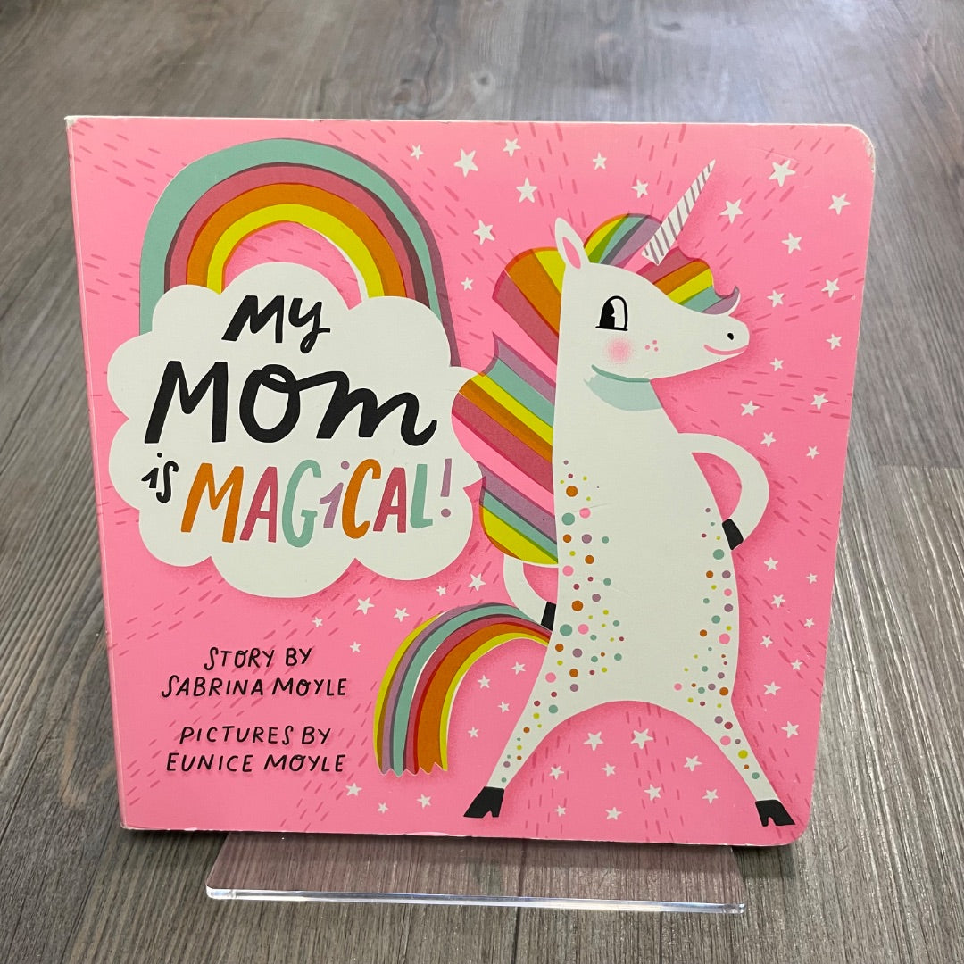 Pink  My Mom is Magical!, Boardbook