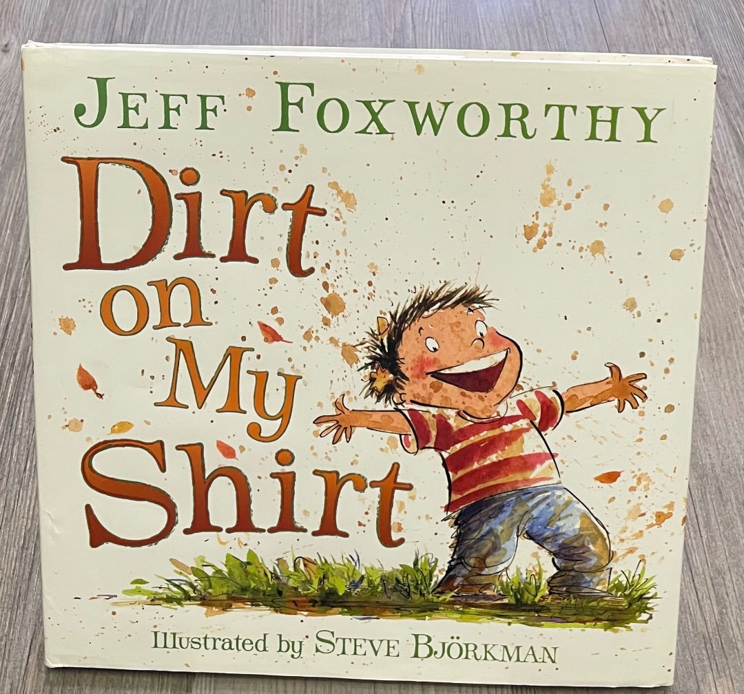 Multi Colour Jeff Fox Worthy Dirt on my Shirt, Hardcover