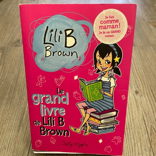 Pink  Lili B Brown Le grand Livre De Lili B Brown, Paperback