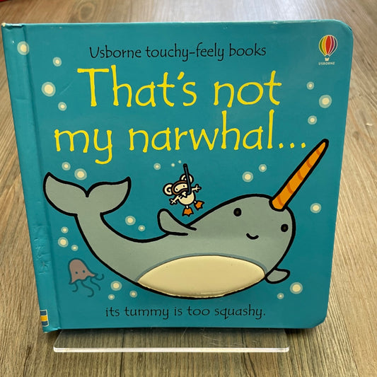 Multi Colour  That's Not My Narwhal..., Boardbook