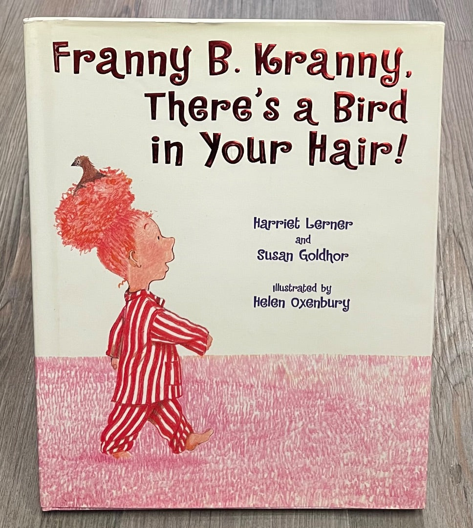 Multi Colour There's a Bird in Your Hair! Franny B Kranny, Hardcover