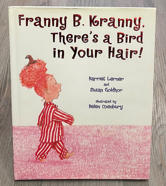 Multi Colour There's a Bird in Your Hair! Franny B Kranny, Hardcover