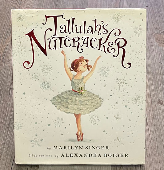 White  Tallulahs Nutcracker, Hardcover