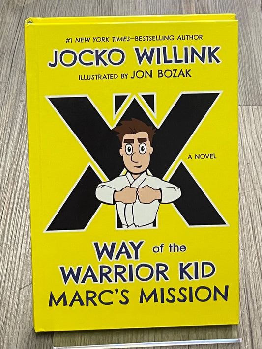 Marc's Mission Way of the Warrior Kid, Hardcover